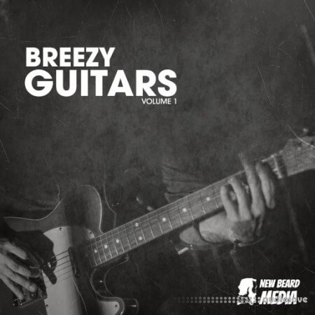 New Beard Media Breezy Guitars Vol.1 [WAV]