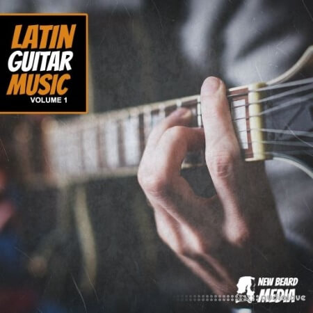 New Beard Media Latin Guitar Music Vol.1 [WAV]