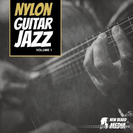 New Beard Media Nylon Guitar Jazz Vol.1 [WAV]