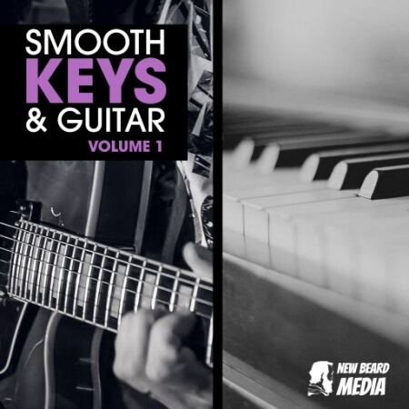 New Beard Media Smooth Keys And Guitar Vol.1 [WAV]