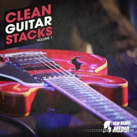 New Beard Media Clean Guitar Stacks Vol.1 [WAV]