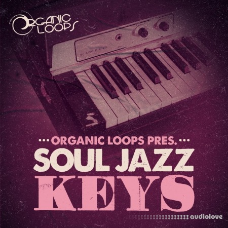 Organic Loops Soul Jazz Keys [MULTiFORMAT]
