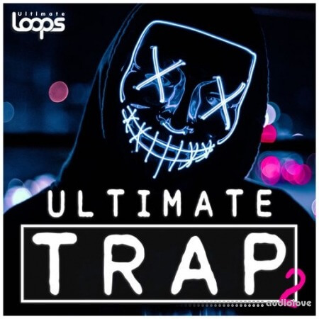 Ultimate Loops Ultimate Trap 2 [WAV]