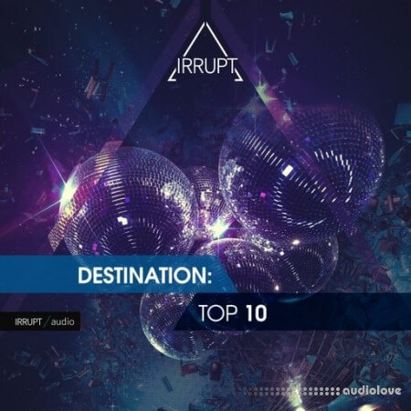 Irrupt Destination Top 10 [WAV]