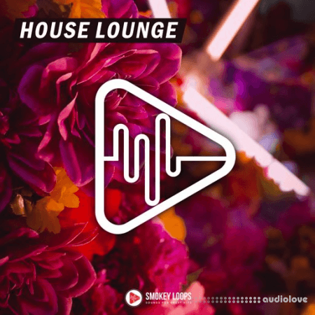 Smokey Loops House Lounge [WAV]