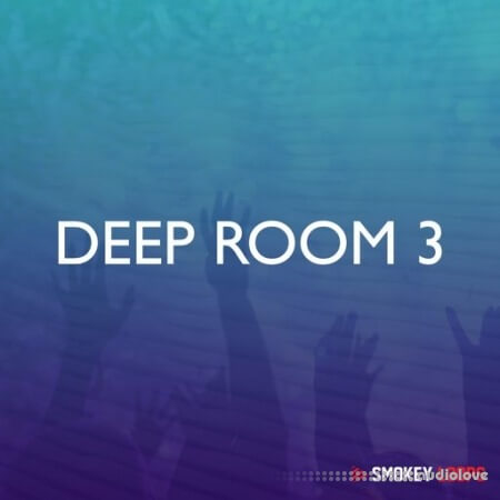 Smokey Loops Deep Room 3 [WAV]