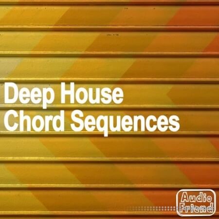 AudioFriend Deep House Chord Sequences [WAV]