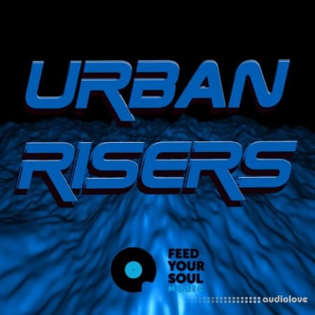 Feed Your Soul Music Urban Risers [WAV]