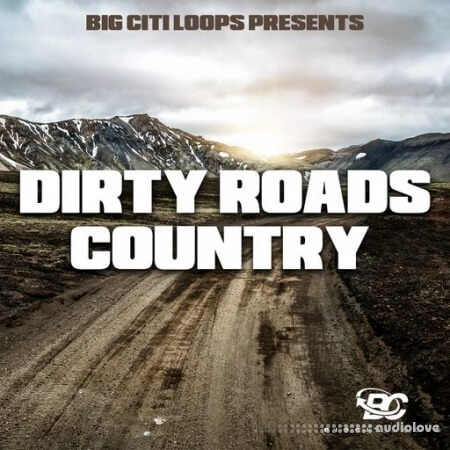 Big Citi Loops Dirty Roads Country [WAV]