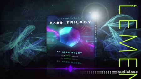 Futurephonic Bass Trilogy by Alex Story [WAV]