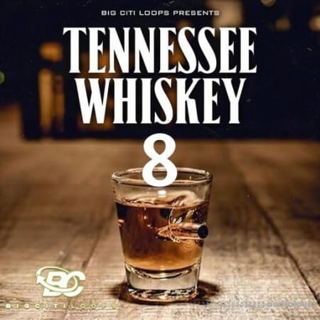 Big Citi Loops Tennessee Whiskey 8 [WAV]