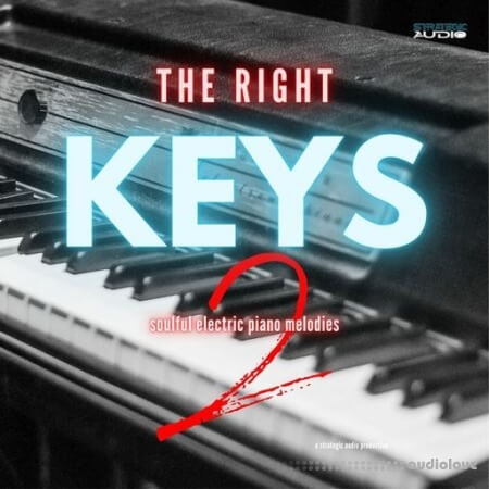 Strategic Audio The Right Keys 2: Soulful Electric Piano Melodies [WAV]