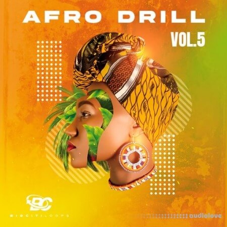 Big Citi Loops Afro Drill Vol 5 [WAV]