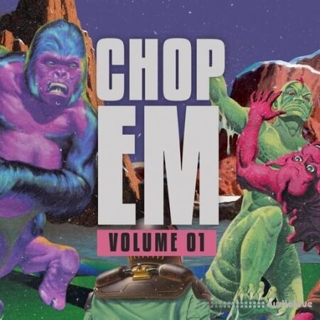 Kits Kreme CHOP EM - Vol.1 [WAV]