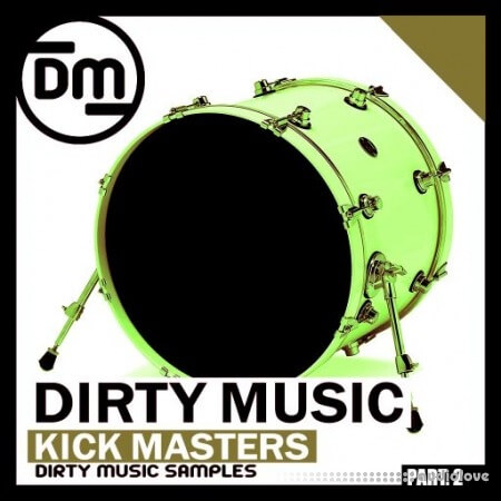 Dirty Music Kick Masters P.2 [WAV]