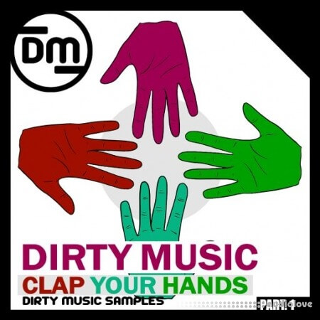 Dirty Music Clap Your Hands P.1 [WAV]