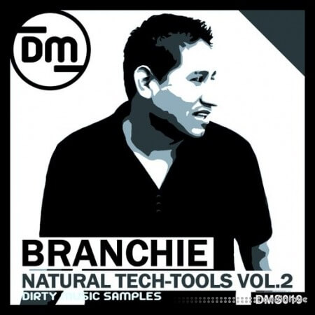 Dirty Music Branchie - Natural Tech-Tools Vol. 2 [WAV]