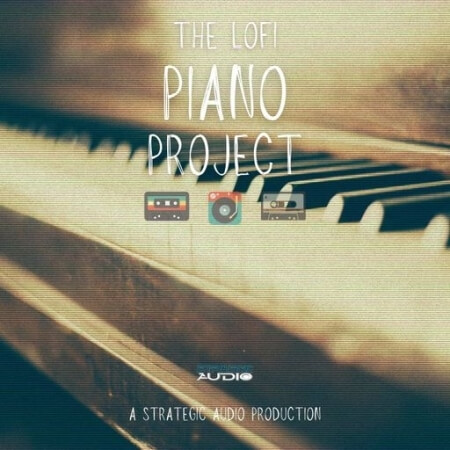 Strategic Audio The Lofi Piano Project [WAV]