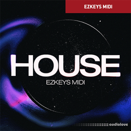 Toontrack House EZkeys MIDI [MiDi] [WiN, MacOSX]