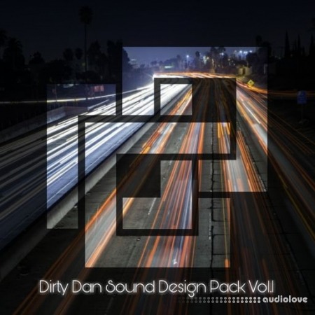 Xelon Digital Dirty Dan Sound Design Pack Vol. 1 [WAV]
