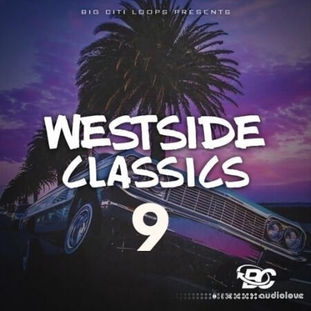 Big Citi Loops Westside Classics 9 [WAV]