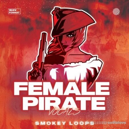 Smokey Loops Female Pirate Vocals [WAV]