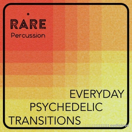 RARE Percussion Everyday Psychedelic Transitions Vol.1 [WAV]