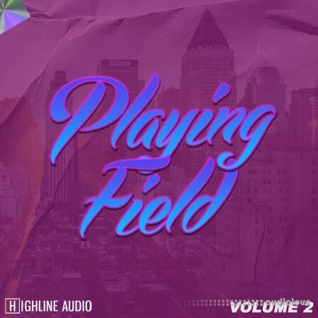 Highline Audio Playing Field Volume 2 [WAV]