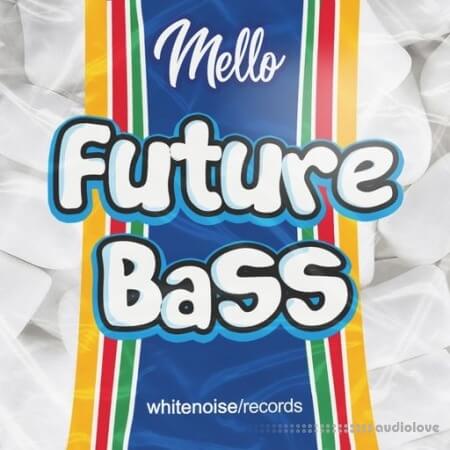 Whitenoise Records Mello Future Bass [WAV]