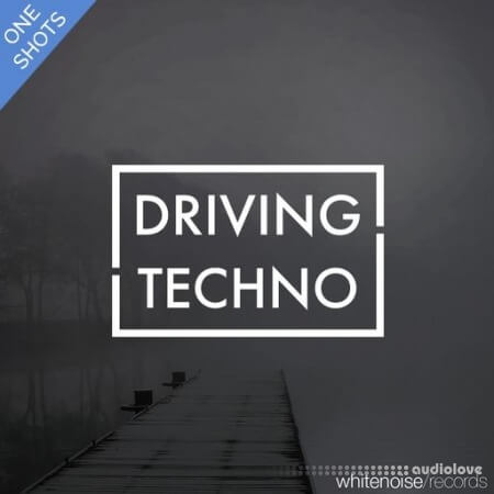 Whitenoise Records Driving Techno Oneshots