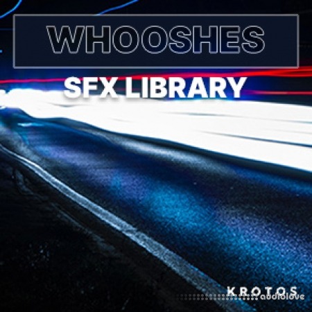 Krotos Whooshes SFX Library [WAV]