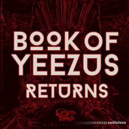 Big Citi Loops Book Of Yeezus Returns [WAV]