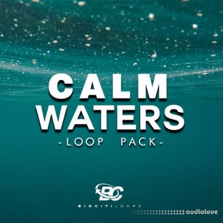 Big Citi Loops Calm Waters [WAV]