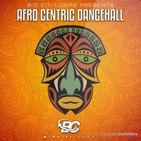 Big Citi Loops Afro Centric Dancehall [WAV]