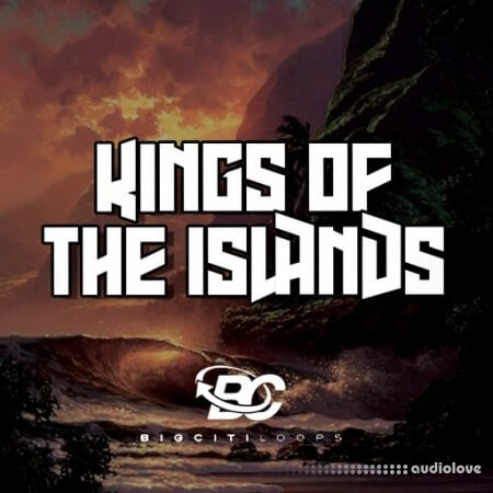 Big Citi Loops Kings Of The Islands