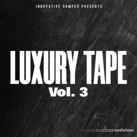 Innovative Samples Luxury Tape Vol 3 [WAV]