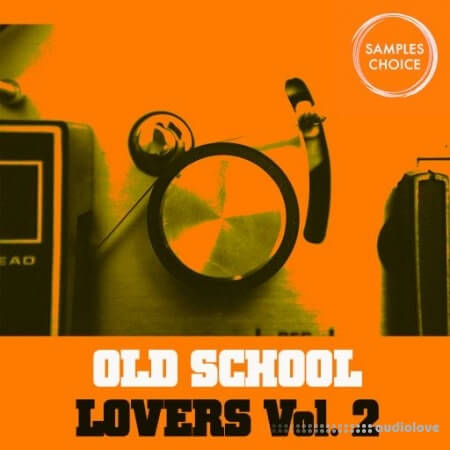 Samples Choice Old School Lovers Vol. 2 [WAV]