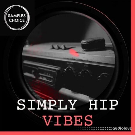 Samples Choice Simply Hip Vibes [WAV]