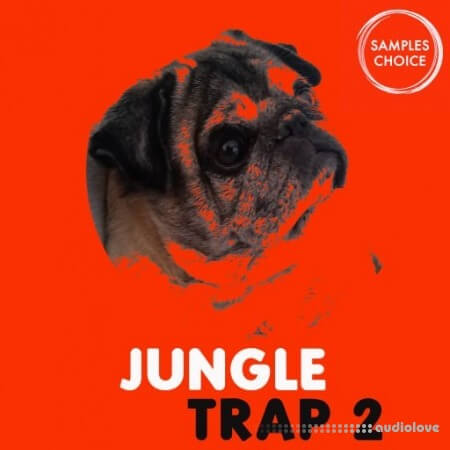 Samples Choice Jungle Trap 2 [WAV]