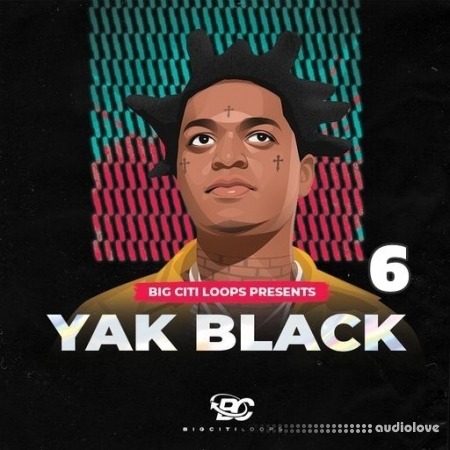 Big Citi Loops Yak Black 6 [WAV]