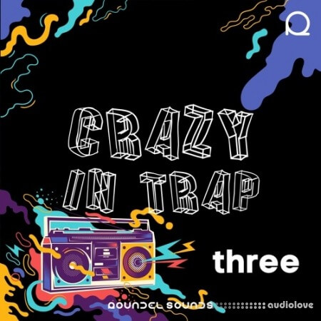 Roundel Sounds Crazy In Trap Vol.3 [WAV, MiDi, Synth Presets]