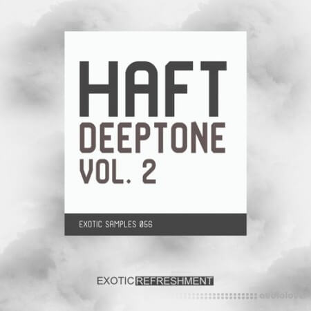 Exotic Refreshment HAFT Deeptone Vol.2 [WAV]