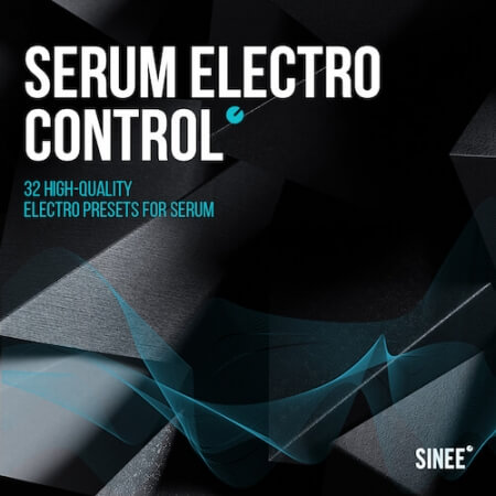 SINEE Serum Electro Control [Synth Presets]