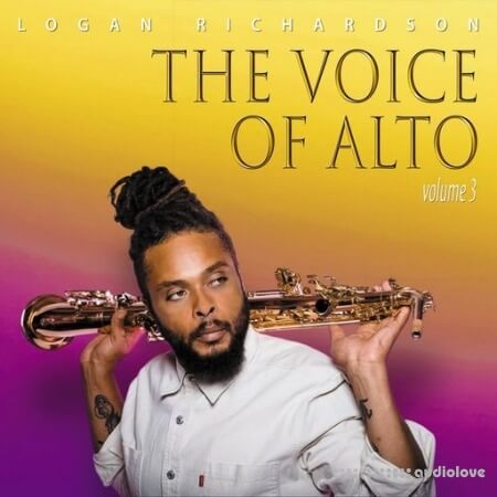 Logan Richardson The Voice of Alto Volume 3 [WAV]