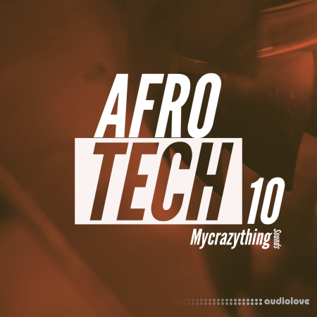 Mycrazything Records Afro Tech 10 [WAV]