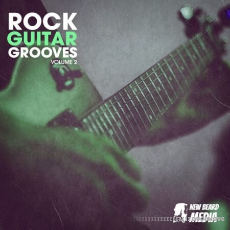 New Beard Media Rock Guitar Grooves Vol 2 [WAV]