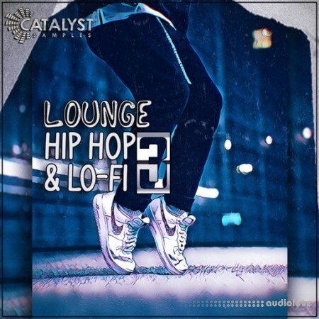 Catalyst Samples Lounge Hip Hop & Lo-Fi Vol 3