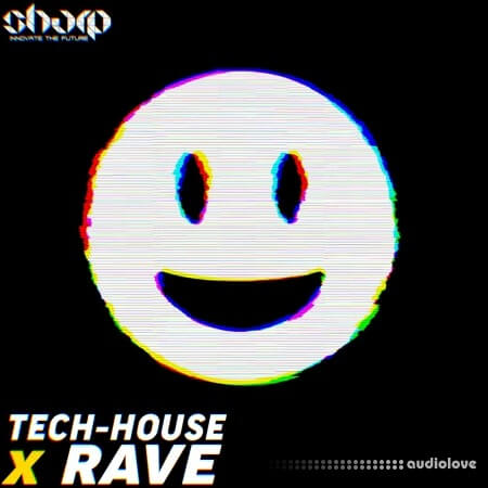 SHARP Tech House X Rave [WAV, MiDi]
