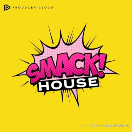 Producer Loops Smack House [WAV, MiDi]