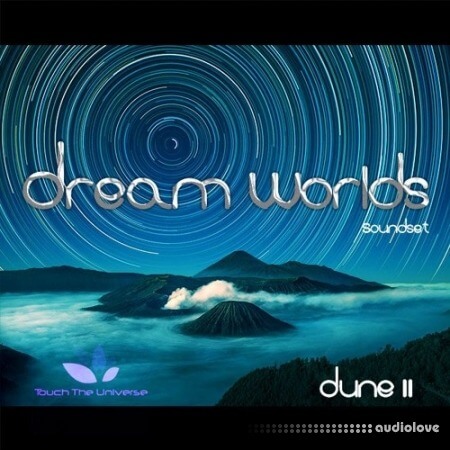Touch the Universe Dream Worlds Soundset [Synth Presets]